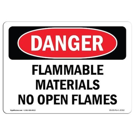 Signmission OSHA Danger Sign, 10" Height, 14" Wide, Rigid Plastic, Flammable Materials No Open Flames, Landscape OS-DS-P-1014-L-2362